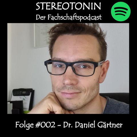 Folge #002 - Dr. Daniel Gärtner