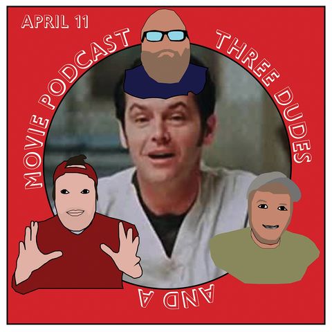 Ep 6: One Flew Over The Cuckoo's Nest