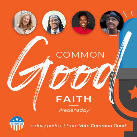 Common Good Faith - February 3