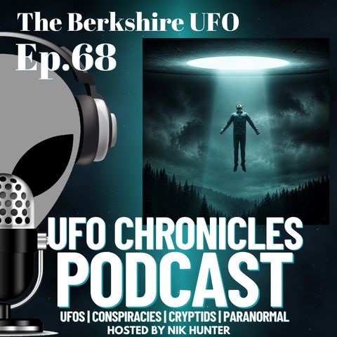 Ep.68 The Berkshire UFO artwork