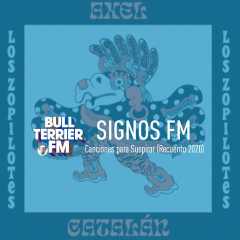 SignosFM #806 Canciones para suspirar (recuento 2020)