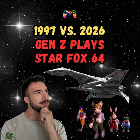 Star Fox 64 vs the Switch 2 Remake: Gen Z Plays Both, 29 Years Apart