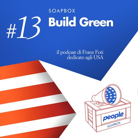 Soapbox #13 Build Green