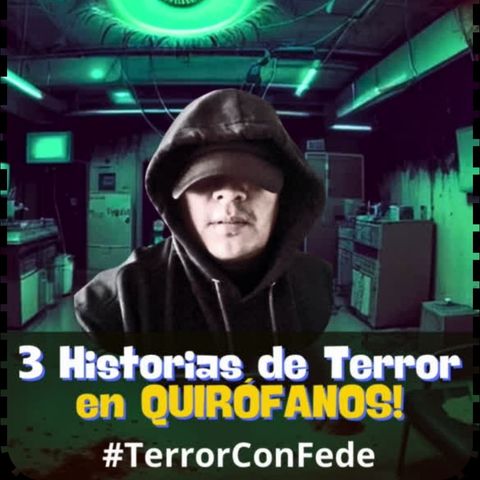 Historias de Terror en Quirófano