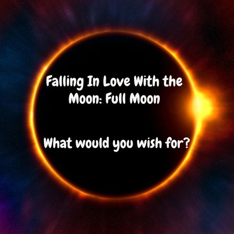 S1 Ep19 - Falling In Love with the Moon: Full Moon