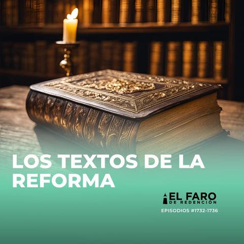 La controversia de la fe y las obras - Serie: Los textos de La Reforma