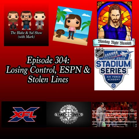 Episode 304: Losing Control, ESPN & Stolen Lines