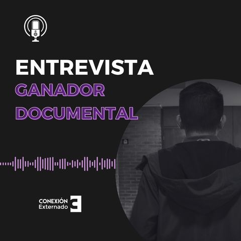 Entrevista ganador categoría Documental - Cátedra y Premios José de Recasens