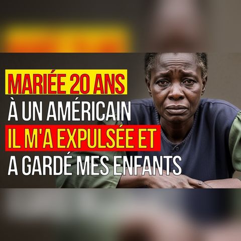 Mariée 20 ans… Mon mari américain a gardé mes enfants