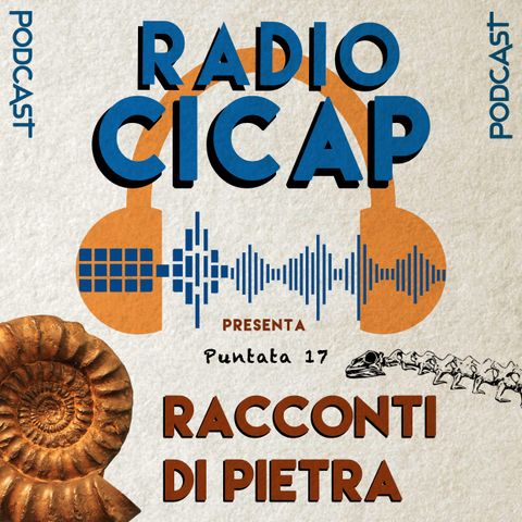 Radio CICAP presenta: Racconti di pietra