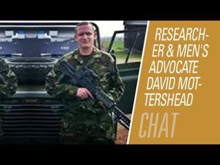 Speaking With Researcher and Men's Advocate David Mottershead _ Fireside Chat 254