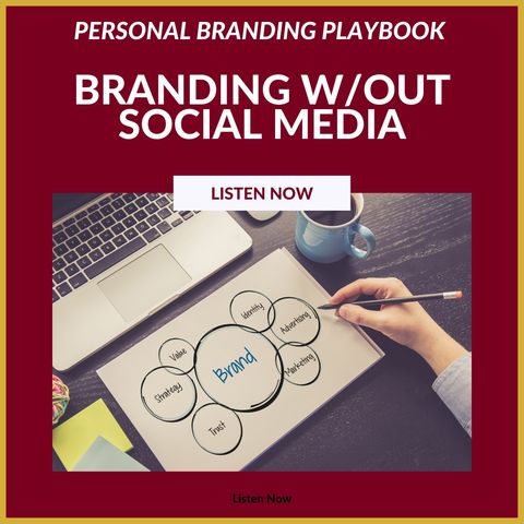 Build Your Personal Brand w/out Social Media