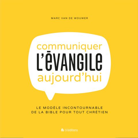 (Livre audio) Ecoutez un extrait de "Communiquer l'Évangile aujourd'hui"