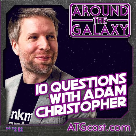 125. Ten Questions with Adam Christopher