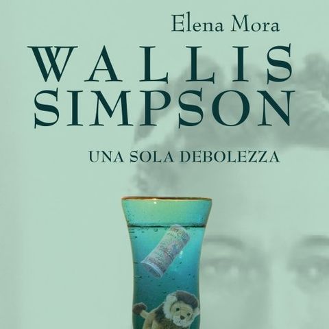 SE4: Ep11. La verità su Wallis Simpson secondo lei