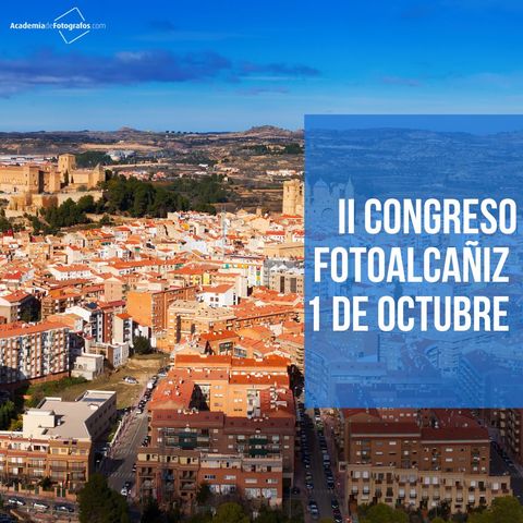 II Congreso FotoAlcañiz el 1 de octubre