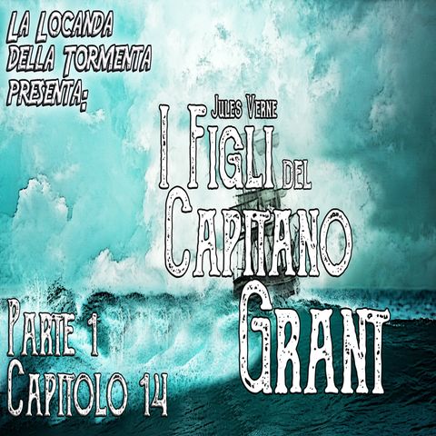 Audiolibro I figli del Capitano Grant - Jules Verne - Parte 01 Capitolo 14