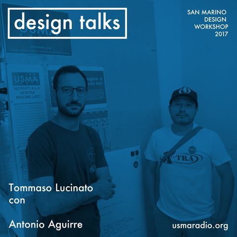 SAN MARINO DESIGN WORKSHOP 2017 - Antonio Aguirre