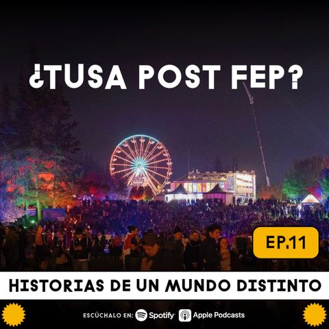 11. ¿Tusa post FEP?