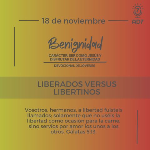 Liberados versus libertinos | Devocional de Jóvenes | 18 de noviembre 2023