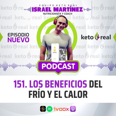 151. Los Beneficios del Frío y el Calor