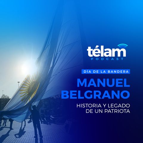 Manuel Belgrano: Orígenes y trayectoria de un hombre comprometido con su Patria.
