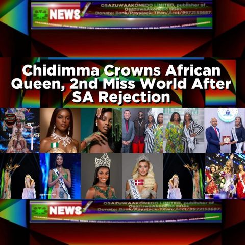 Chidimma Crowns African Queen, 2nd Miss World After SA Rejection