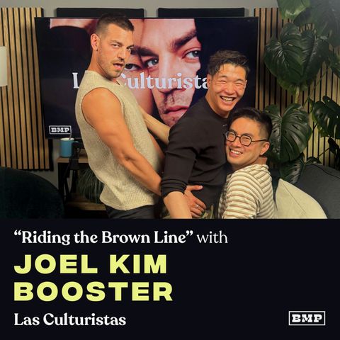 "Riding The Brown Line" (w/ Joel Kim Booster)