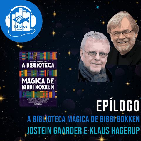 A biblioteca mágica de Bibbi Bokken (Jostein Gaarder, Klaus Hagerup) | Epílogo
