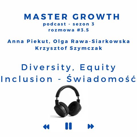 Master Growth #3.5 - Diversity, Equity, Inclusion - Świadomość i odpowiedzialność