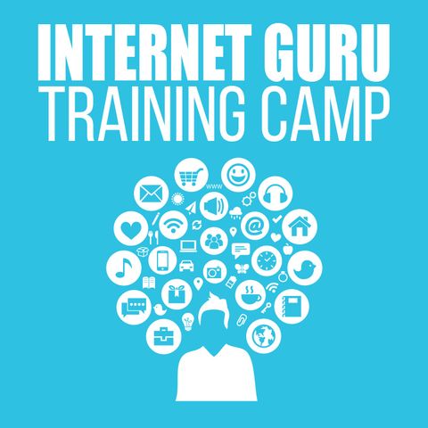 Internet Guru Training Camp-Part4