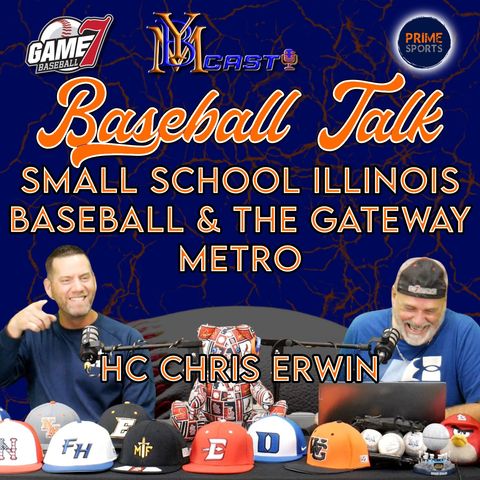 Baseball Talk | Small School IL Baseball and the Gateway Metro | YBMcast