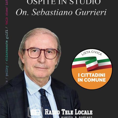 Radio Tele Locale _ POLITICANDO 2022 | Ospite in Studio: On. Sebastiano Gurrieri