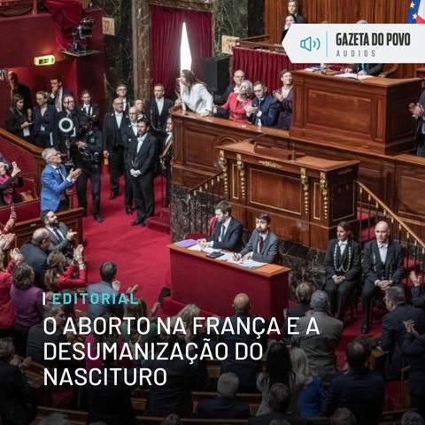 Editorial: O aborto na França e a desumanização do nascituro