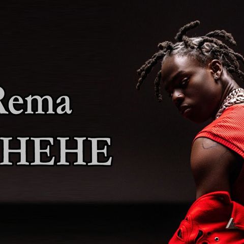 Rema – HEHEHE