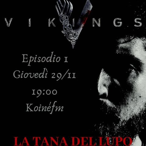 La Tana Del Lupo - ep 1 - Vikings