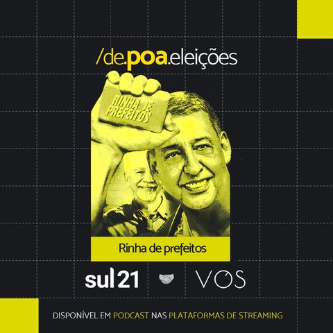 De Poa nas Eleições: Rinha de prefeitos e ex-prefeitos