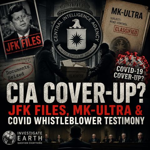 CIA Cover-Up? | JFK Files, MK-Ultra & COVID Whistleblower Testimony