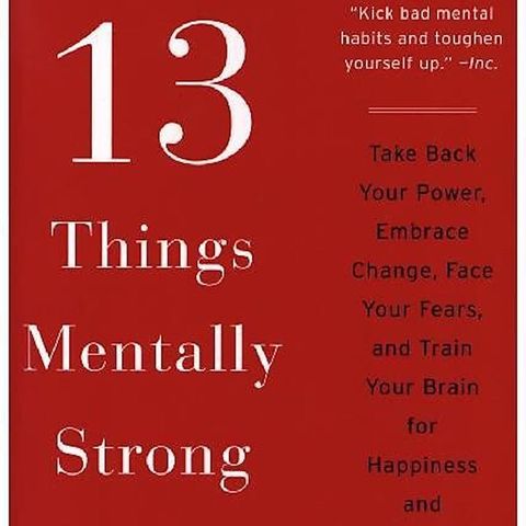 Avsnitt 10. -13 saker som mentalt starka personer inte gör (av Amy Morin)