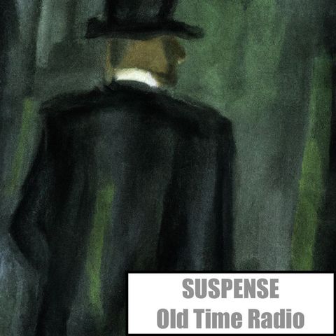 Suspense - Old Time Radio - Will You Make a Bet with Death (Michael Fitzmaurice, Leslie Woods, Nicholas Joy)
