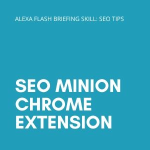 SEO minion Chrome extension