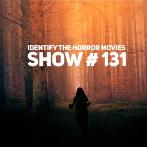 Steve Ludwig's Classic Pop Culture # 131 - IDENTIFY THE HORROR MOVIES