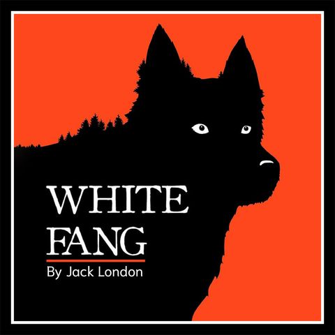 White Fang : Part 4, Chapter 1 - The Enemy of His Kind