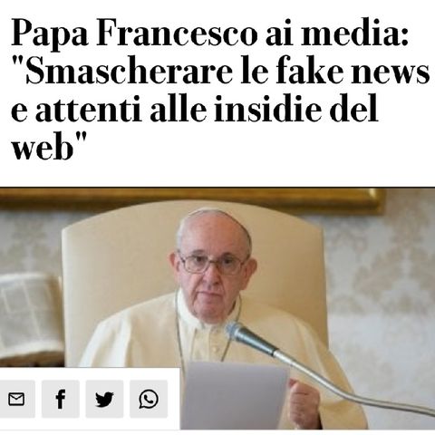 Episodio 11 - il Papa dice che bisogna smascherare le fake news