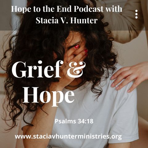 Episode 13 - Hope To The End with Stacia V. Hunter