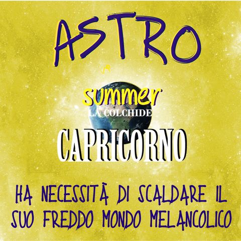 Astro Summer - 10.Capricorno