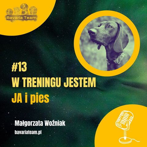 #13. W treningu jestem JA i PIES