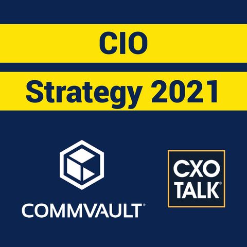 CIO Strategy 2021 Transformation Agenda with Commvault CEO Sanjay Mirchandani