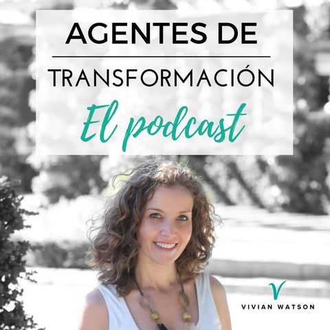 Podcast #78: De emprendedora a agente de transformación