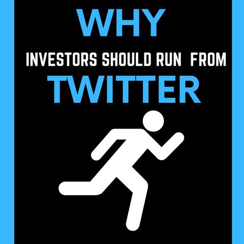 10 Reasons Investors should back away from Twitter and Facebook